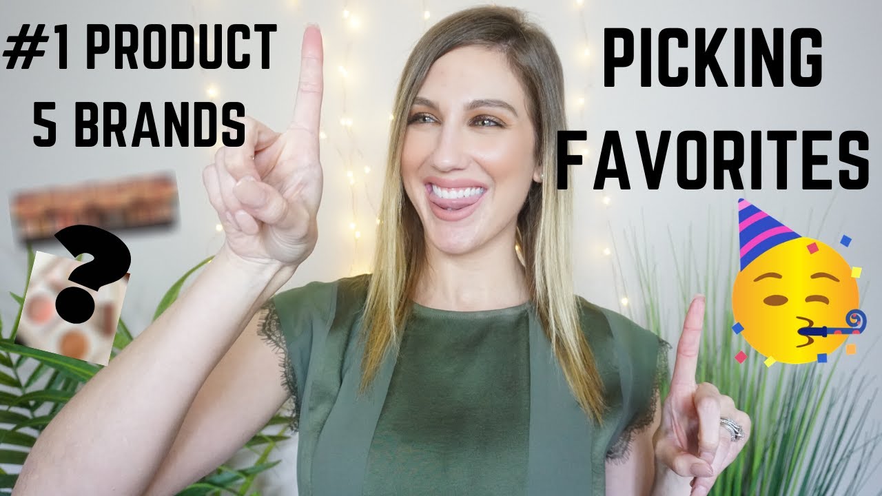 PICKING FAVORITES: #1 PRODUCT FROM 5 POPULAR BRANDS   GROUP COLLAB!