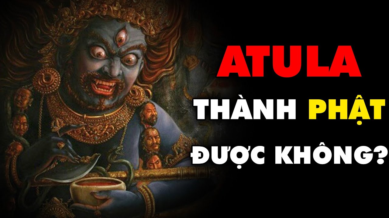 ATULA Có Mối Quan Hệ Không Ngờ Với ĐỨC PHẬT | Thế Giới Cổ Đại
