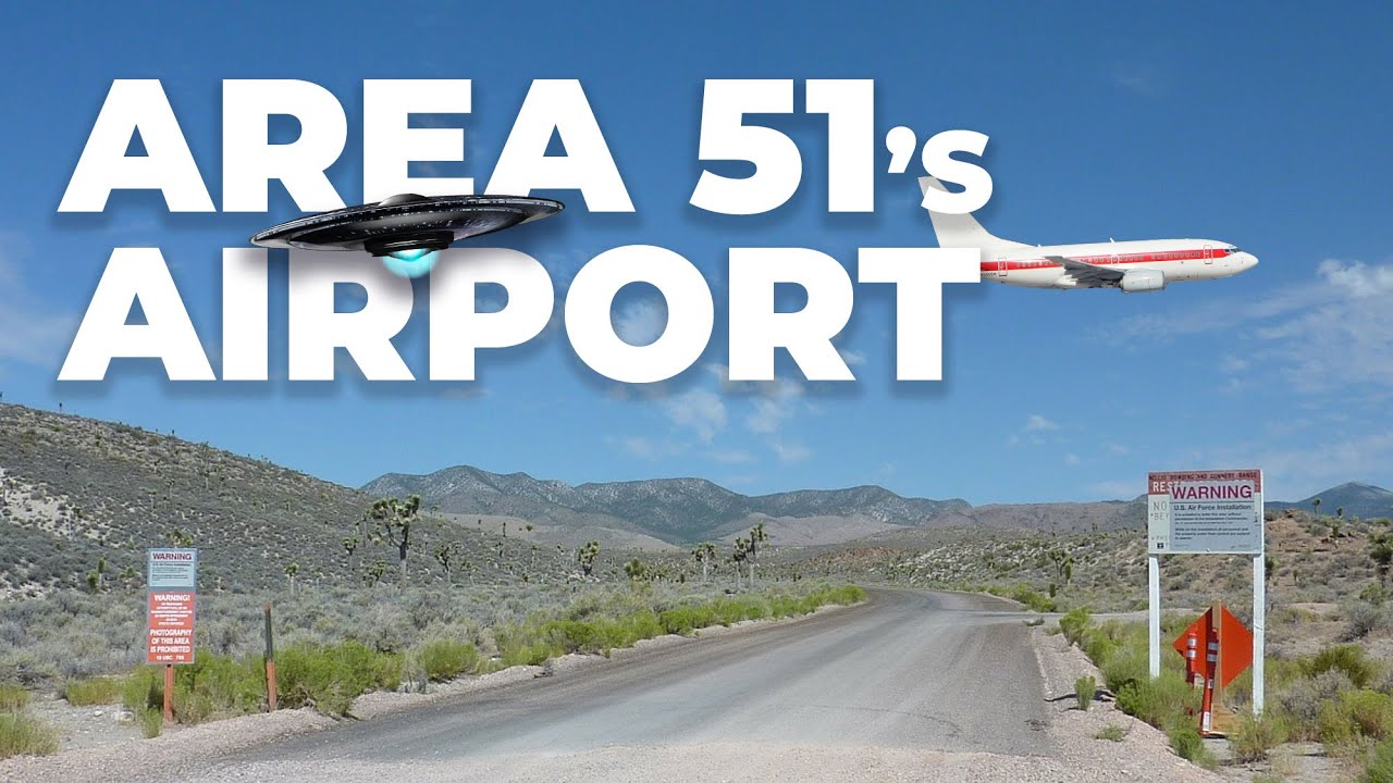 Area 51 – The World’s Most Secretive Airport?