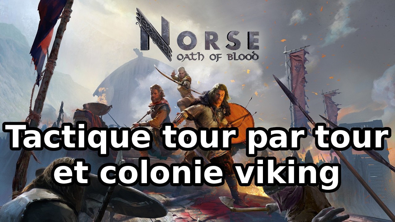 Colonie viking et combats tactiques : NORSE - Oath of Blood