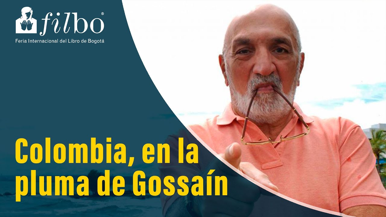 Colombia desde la pluma de Juan Gossaín | El Tiempo