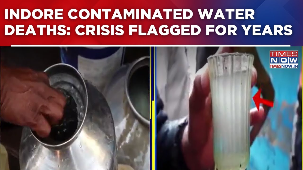 Indore Contaminated Water Deaths: Crisis Flagged For Years, Tests Done As Early As 2016&ndash;17 | Watch
