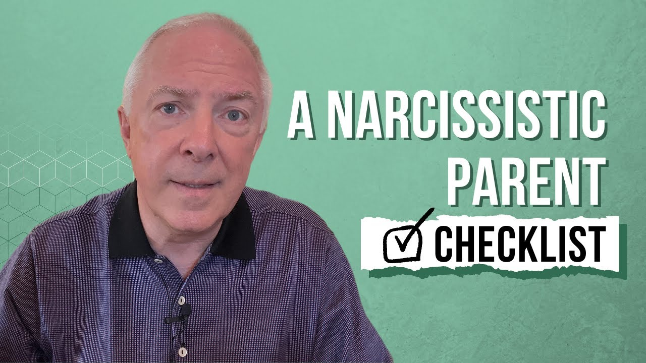 A Narcissistic Parent Checklist