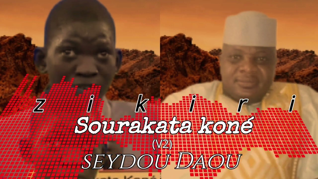 zikiri sourakata koné (seydou Daou)