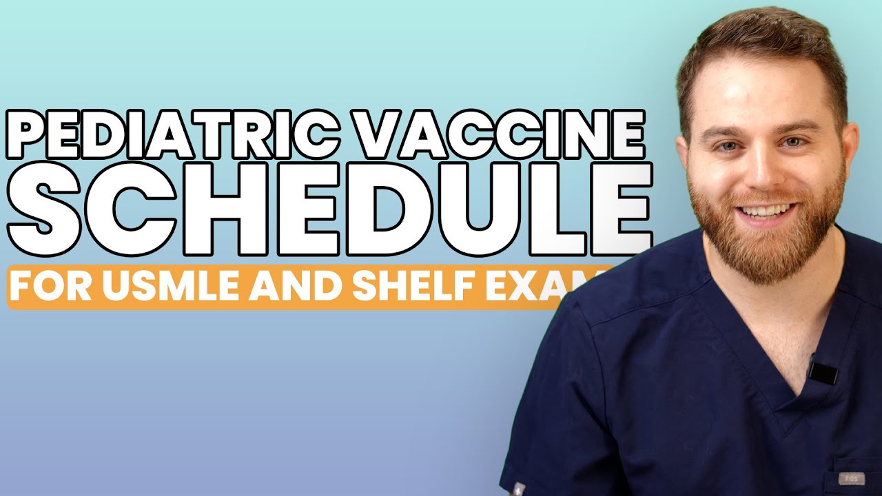 Memorize Pediatric Vaccination for USMLE/NBME in Minutes