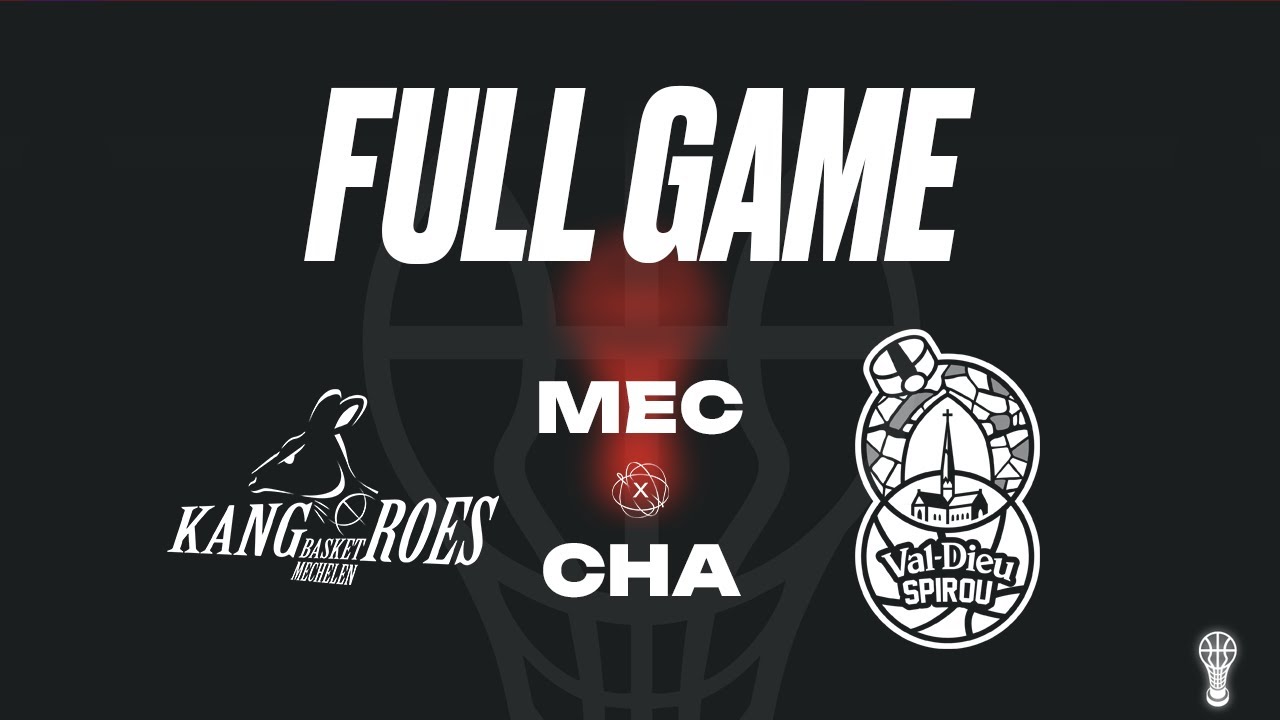 Kangoeroes Basket Mechelen vs Val-Dieu Spirou // Lotto Basketball Cup QF