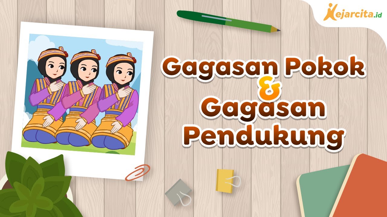 Gagasan Pokok dan Gagasan Pendukung | Bahasa Indonesia SD