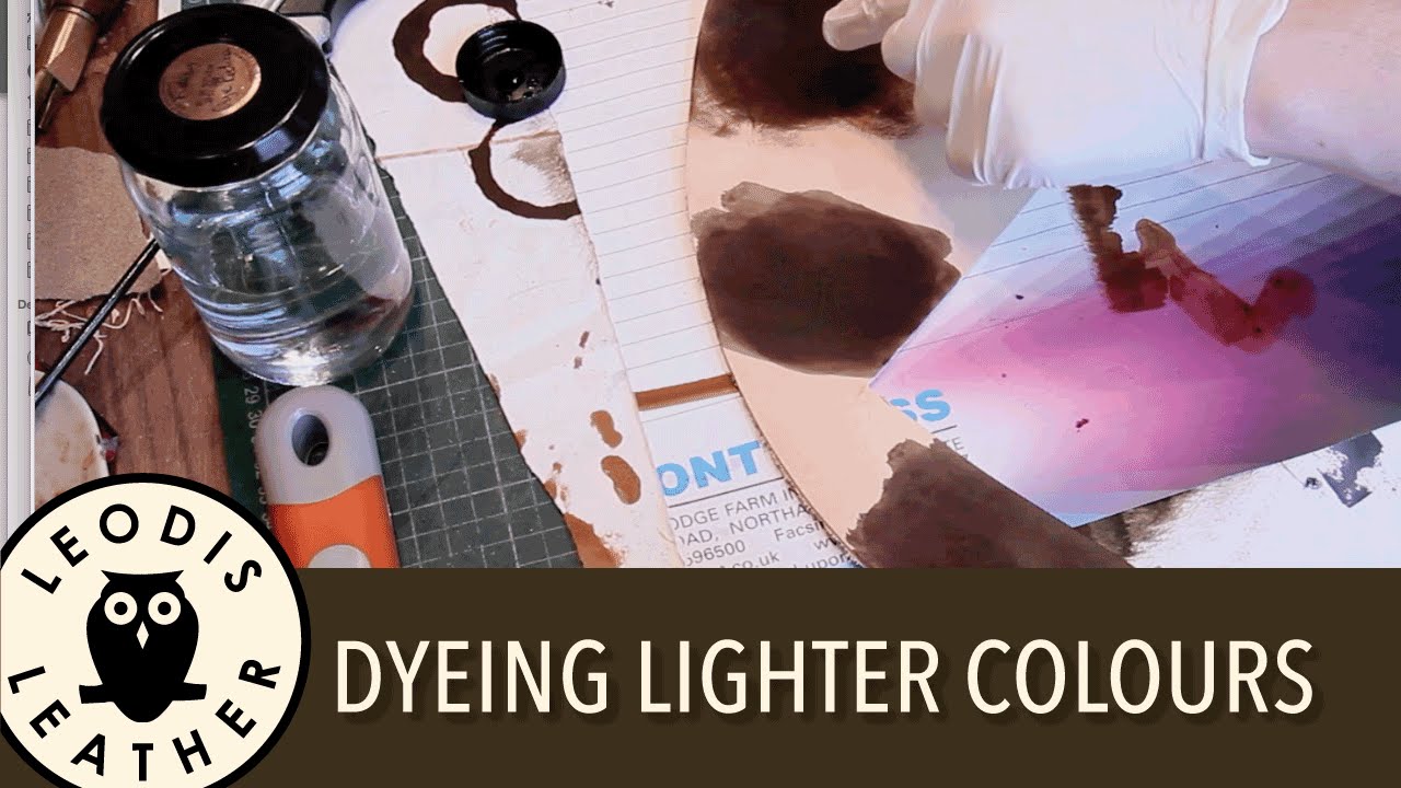 Quick Tip: Dyeing Lighter Leather Colours