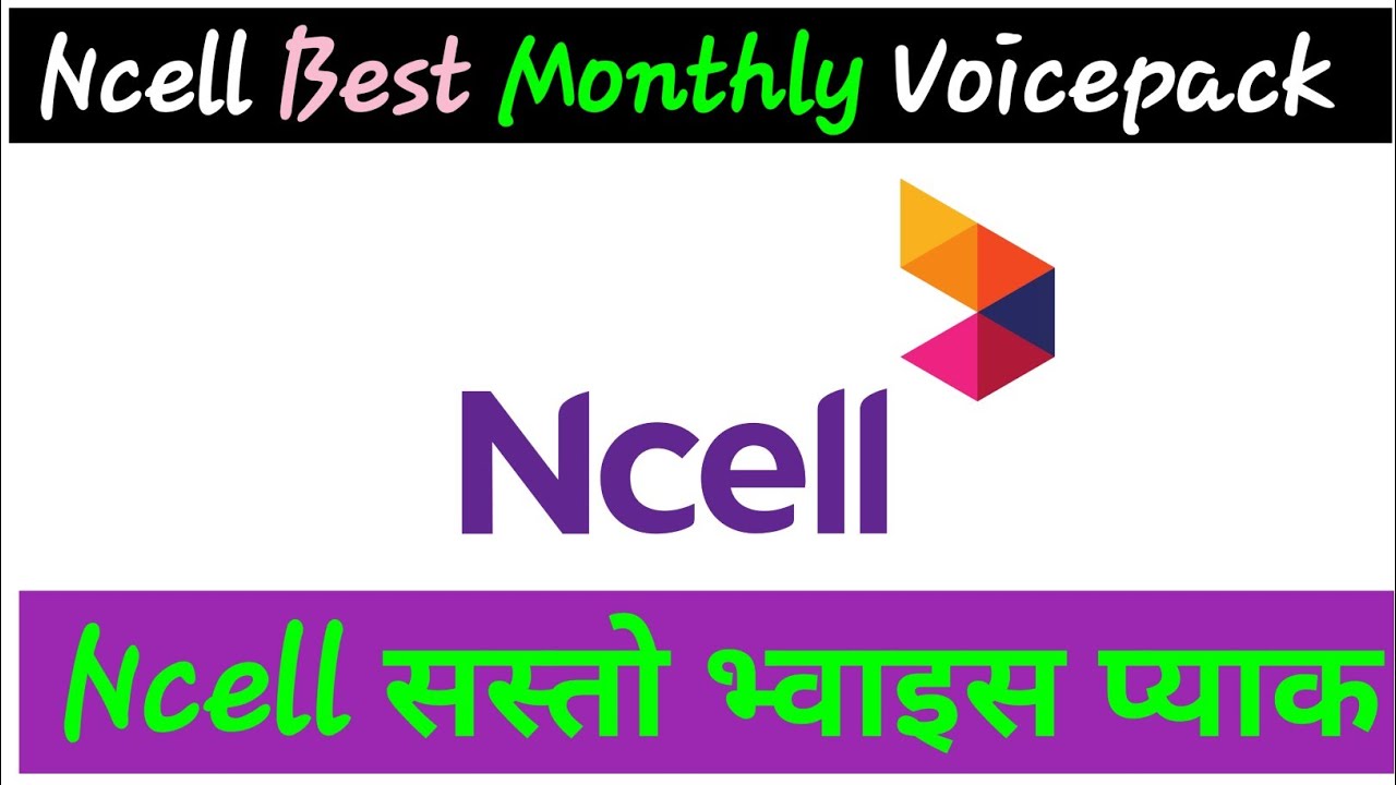 Ncell Best Monthly Voicepack || Ncell Voicepack || Cheapest Voice Pack ||