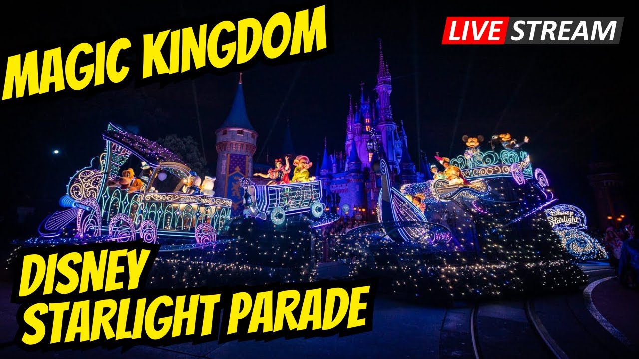 🔴 LIVE: Magic Kingdom Disney Starlight Parade!! | Walt Disney World Live Stream