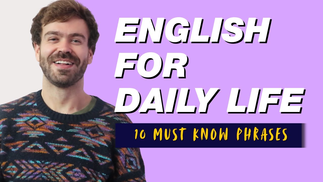 10 Phrases You Need for Daily English