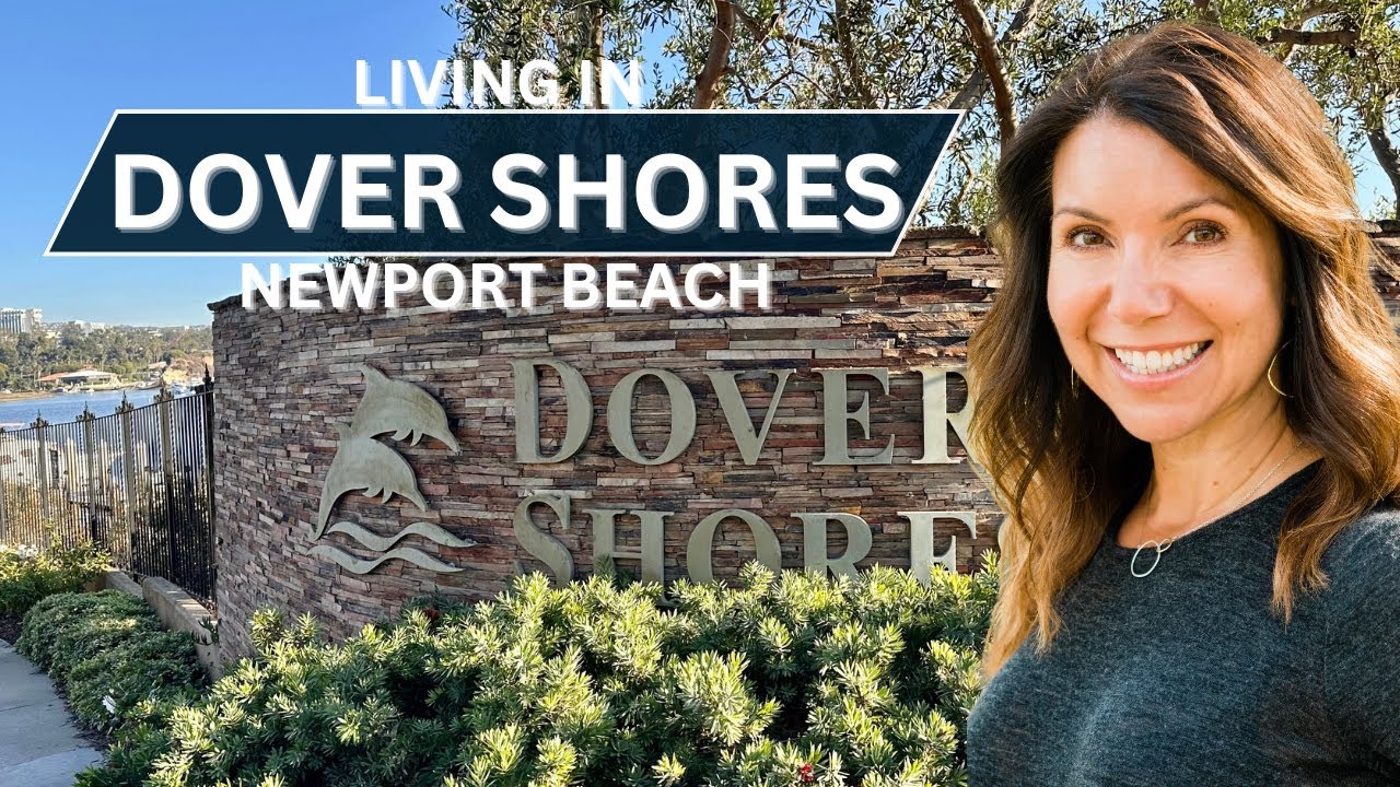 Living in Newport Beach; Dover Shores