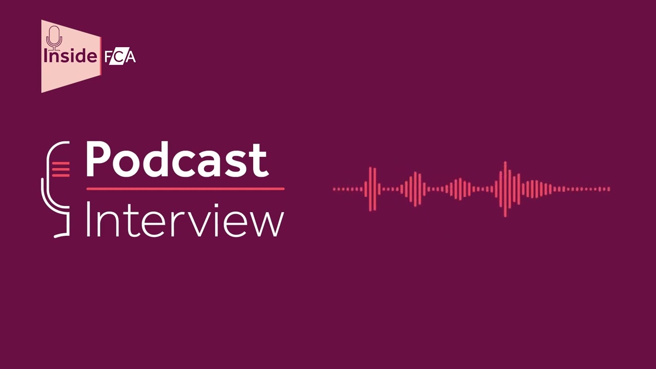 Inside FCA Podcast: Interview with Nikhil Rathi on the pandemic response and transforming the FCA