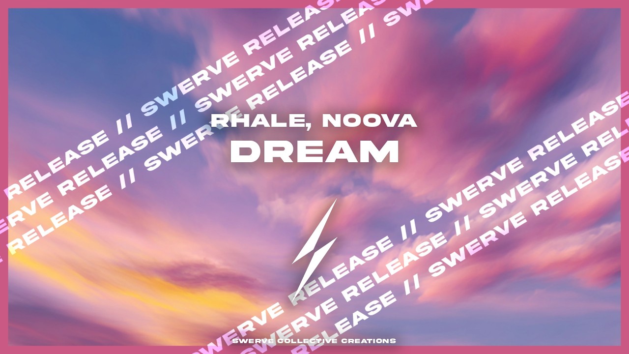 RHALE, Noova - Dream