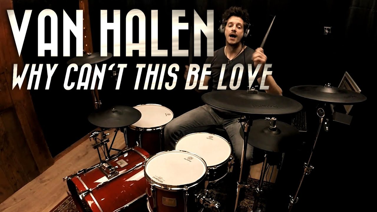 Van Halen - Why Can't This Be Love - Drum Cover