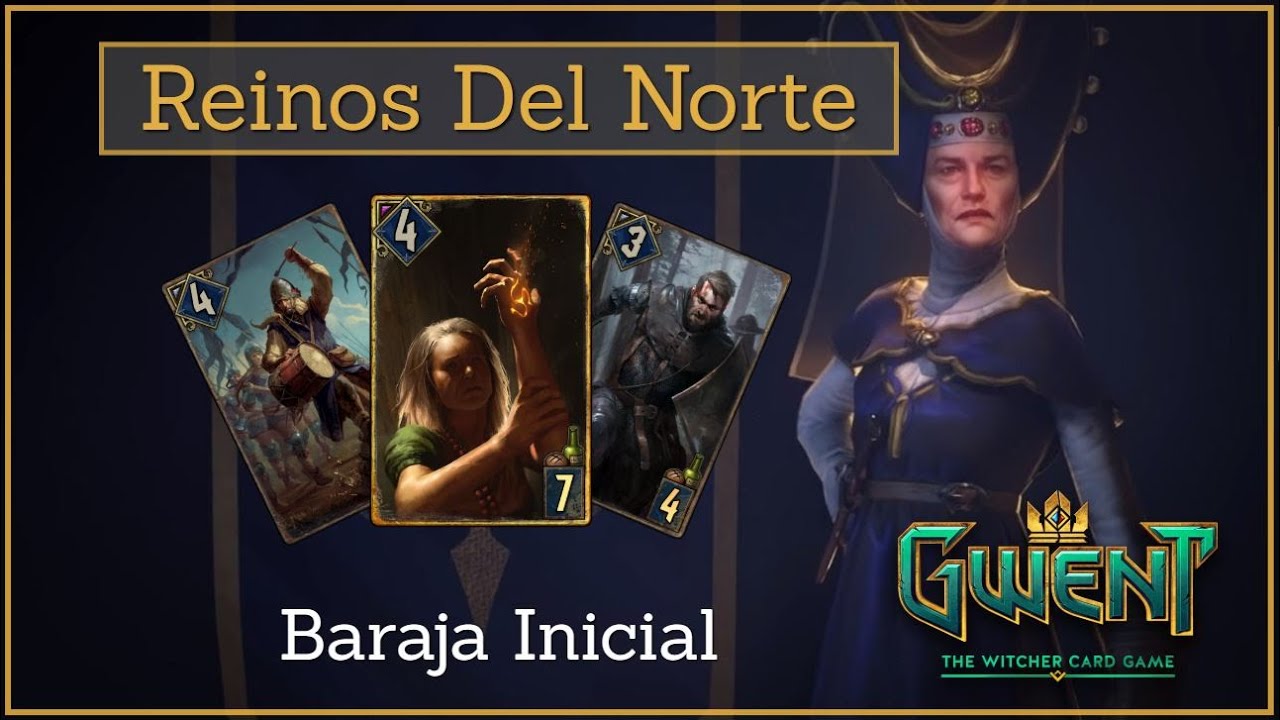 Gwent en Español | Guía Baraja Inicial Reinos del Norte