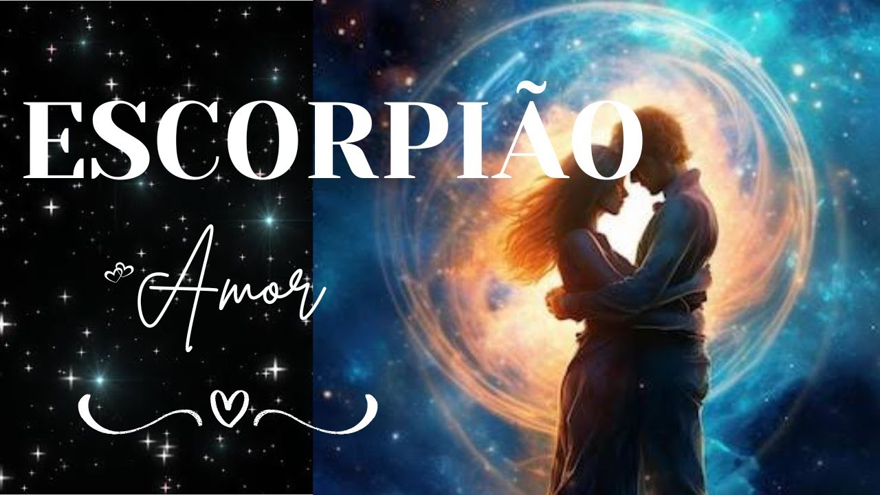 ESCORPIÃO 💌 CHEGA TRAZENDO O RESTART PARA SEU CORAÇÃO!💘💝🌟🥰