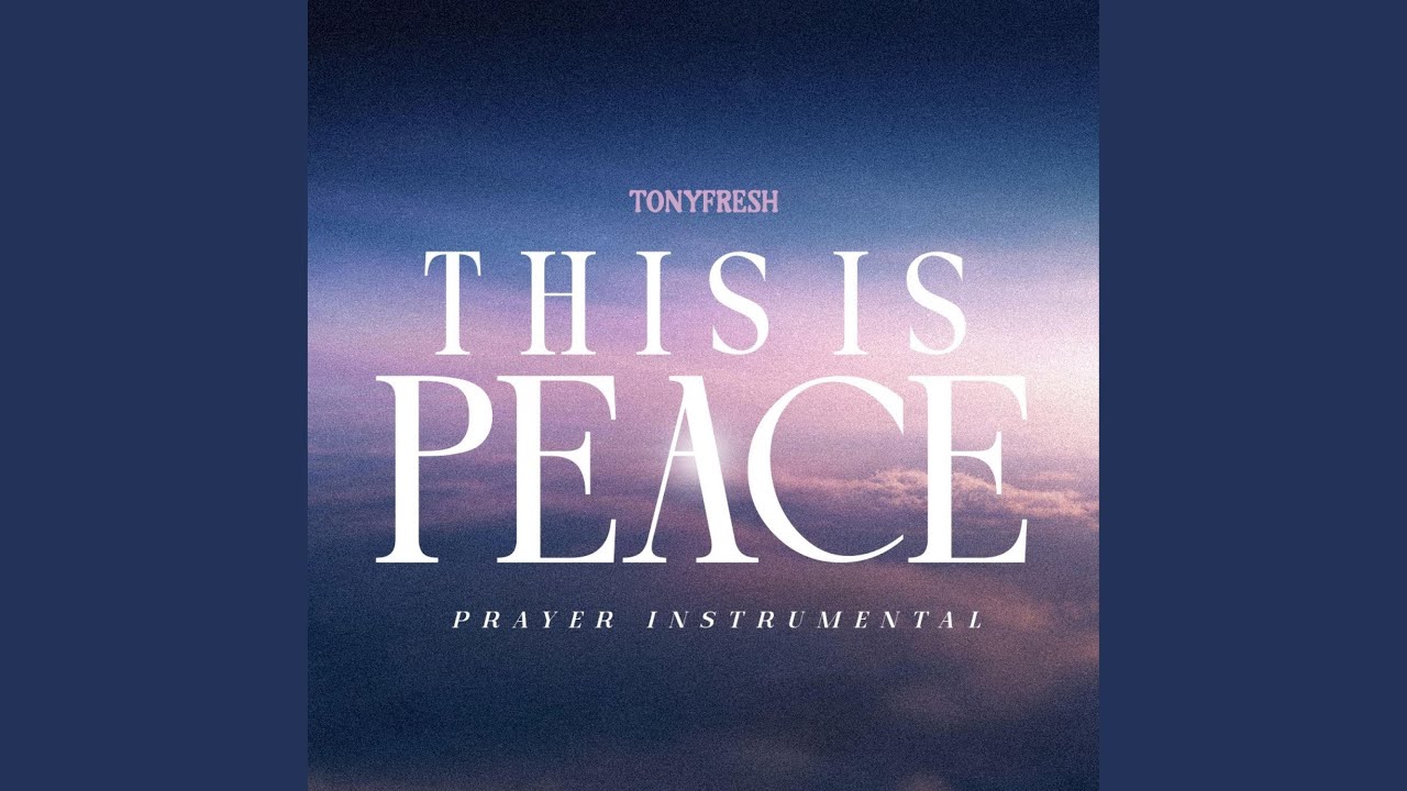 This is Peace (Prayer Instrumental)