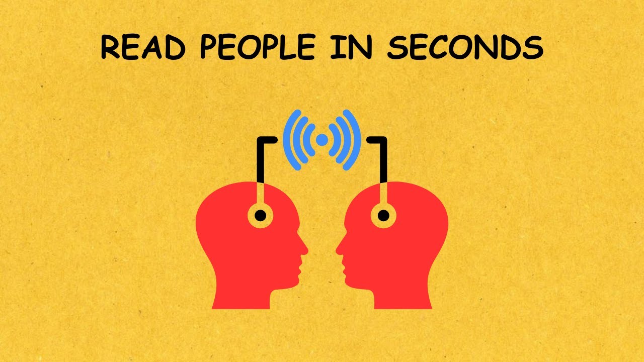 9 Psychological Hacks to Understand Anyone