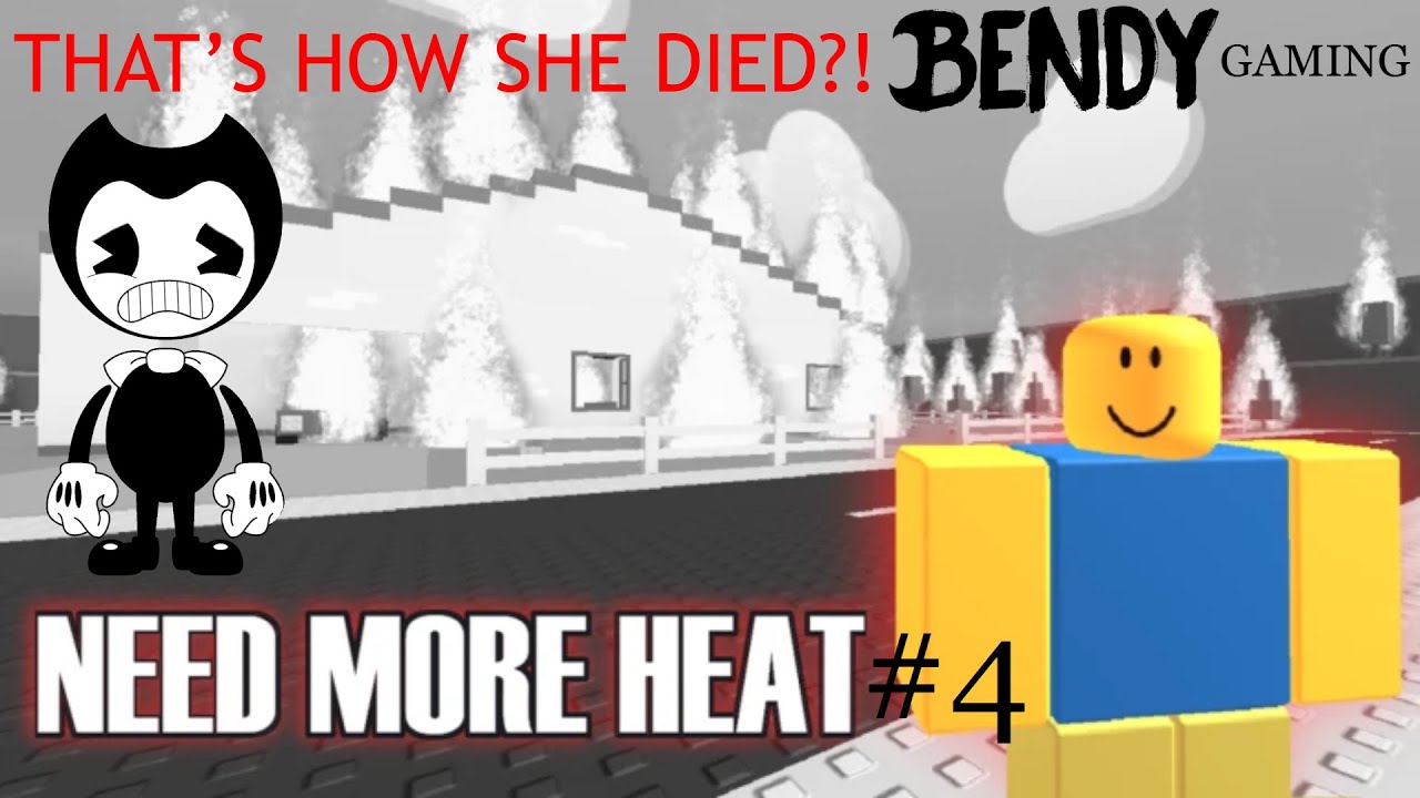 Bendy Gaming: Need More Heat #4: Memory Ending