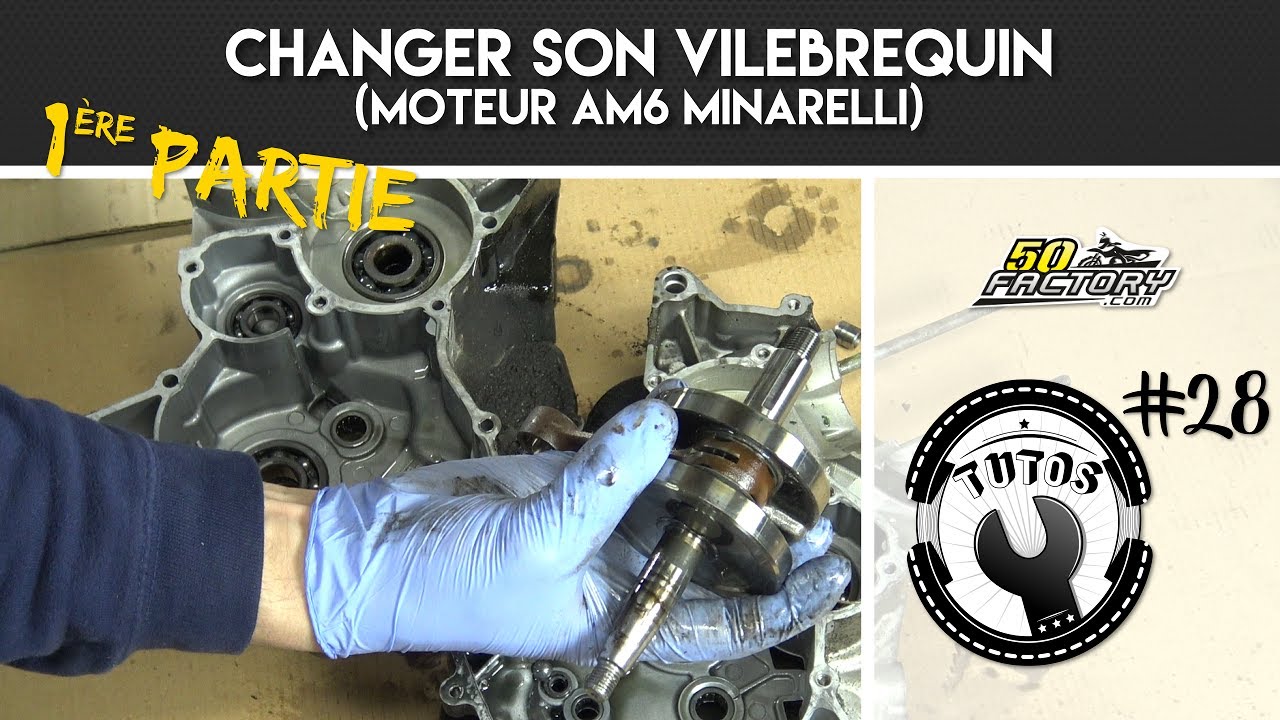 TUTO #28 // 1ERE PARTIE - CHANGER SON VILEBREQUIN (AM6 MINARELLI)