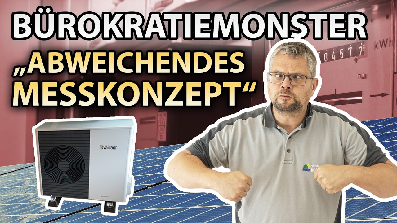 Strom für Wärmepume mit PV | Ein Irrweg durch die deutsche Bürokratie | Haustechnik Voßwinkel