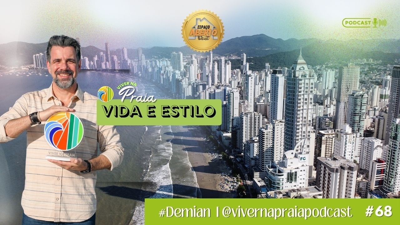 #EP 68 – Espaço Aberto | Vida, estilo e mercado imobiliário com Demian