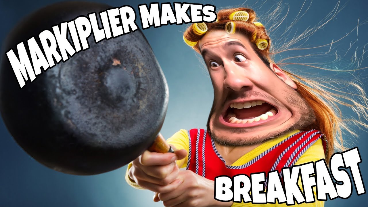 Markiplier Makes: Breakfast