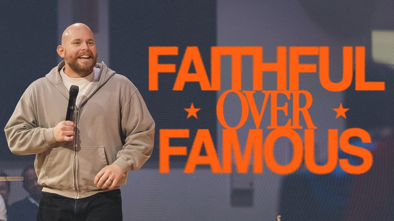 Faithful Over Famous | Aaron Ninaber