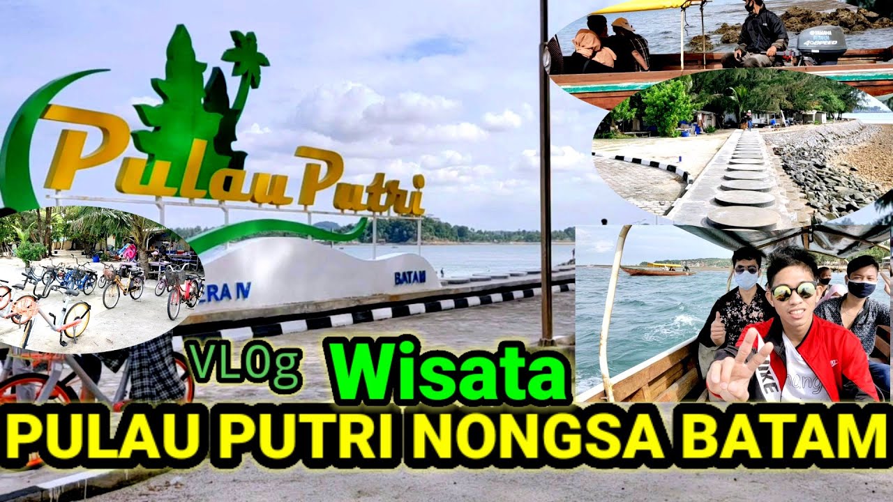 🔴PULAU PUTRI NONGSA BATAM