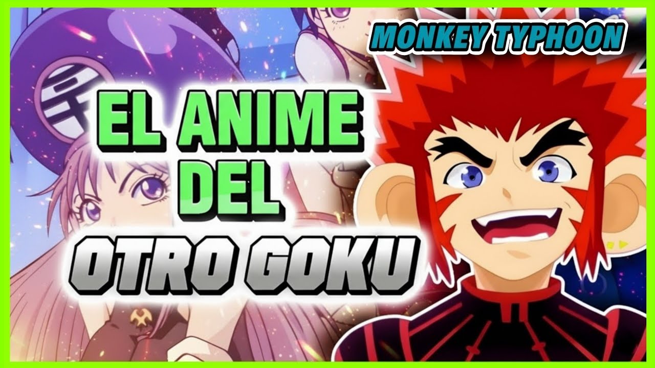 MONKEY TYPHOON: El ANIME del Otro GOKU que NO RECORDABAS