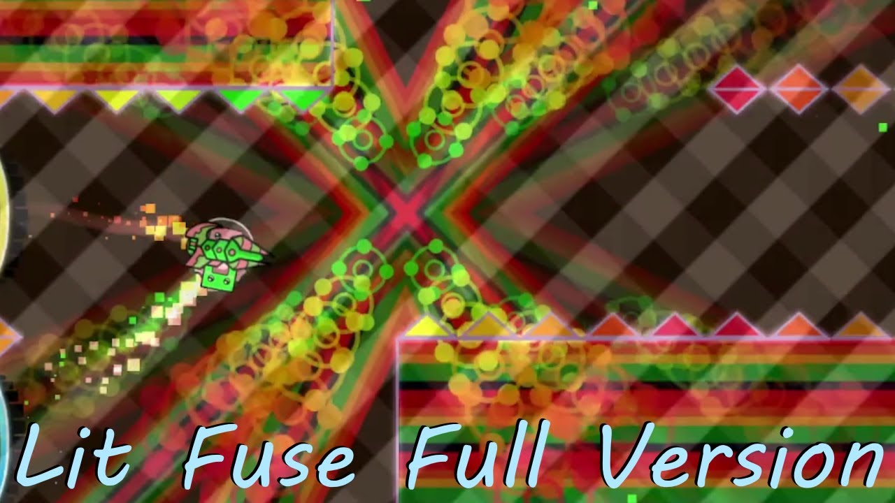 (Outdated Preview) (Lit Fuse Full Version) by KrmaL, BlaireSwip, and SrGuillester | Geometry Dash