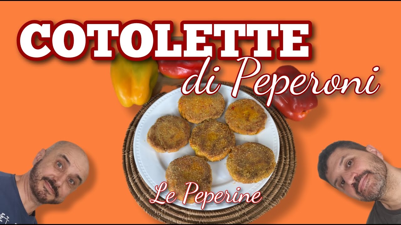 COTOLETTE DI PEPERONI | Una volta assaggiate queste non tornerai più indietro