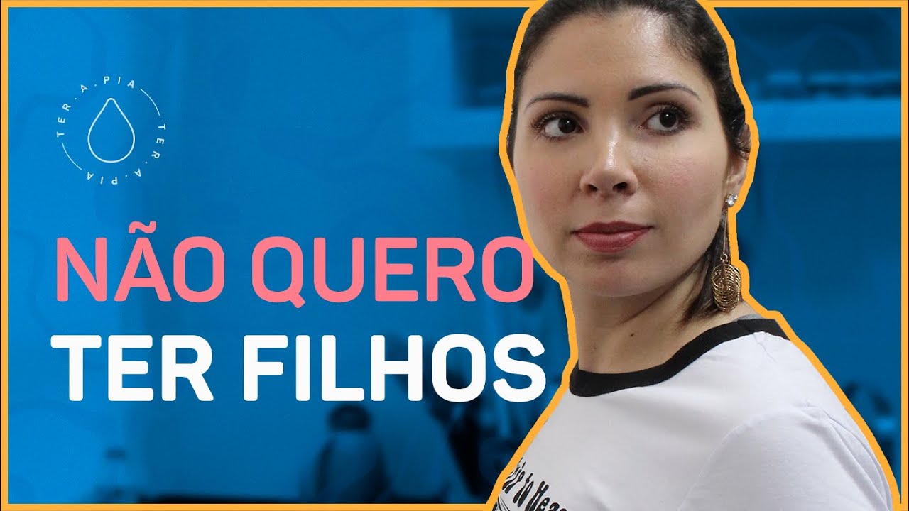 Não quero ser mãe | Histórias de ter.a.pia #9