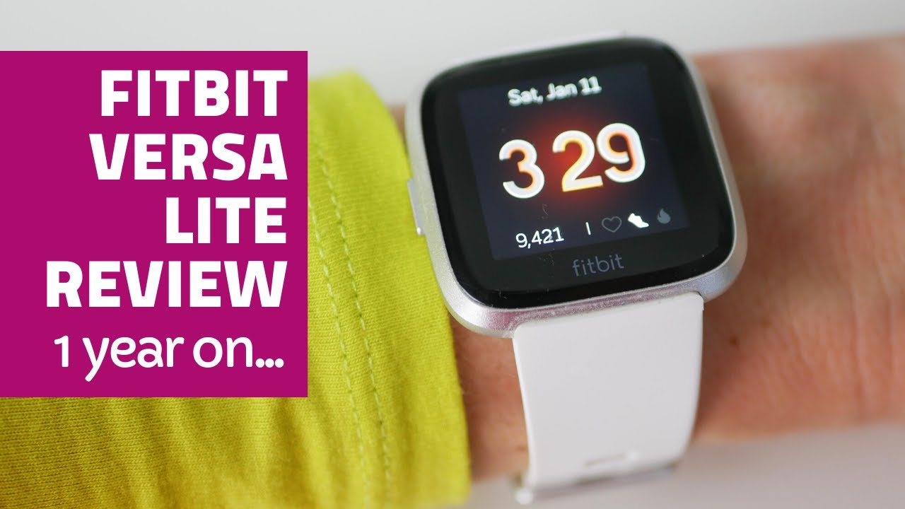 Fitbit Versa Lite fitness tracker - Review after one year of use