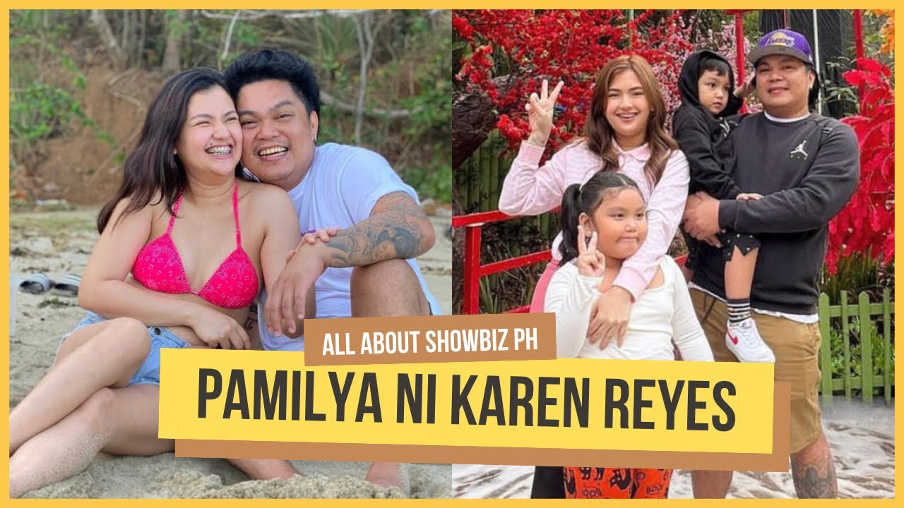 PAMILYA NI KAREN REYES AT SARKIE SARANGAY | ALL ABOUT SHOWBIZ PH