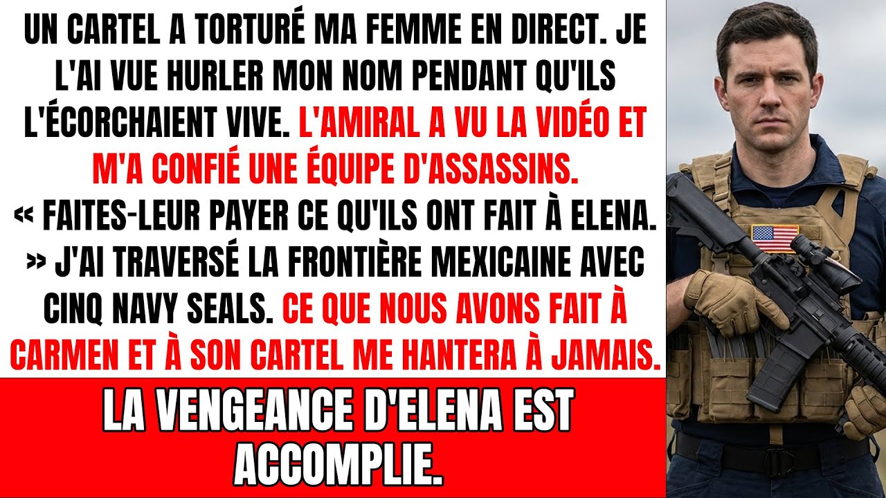 Cartel a écorché vive ma femme en direct. Mon amiral m'a donné équipe d'assassinat Navy SEAL