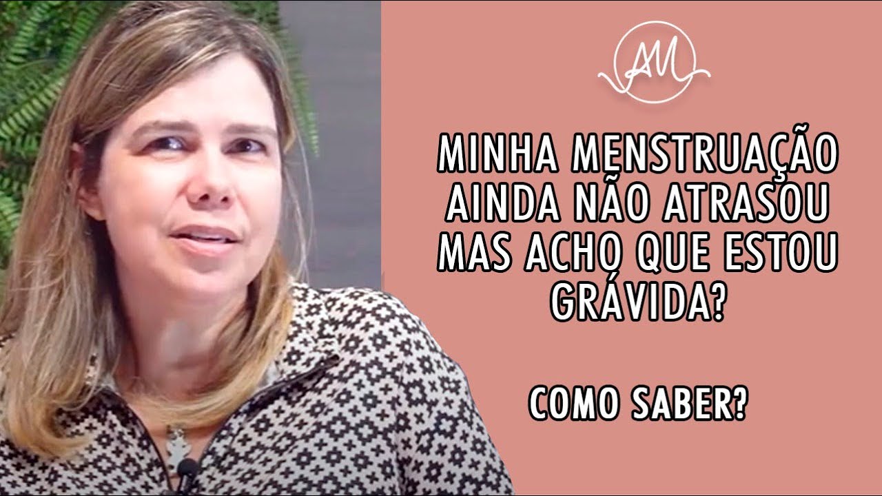 Como saber se estou grávida antes da menstruação atrasar?
