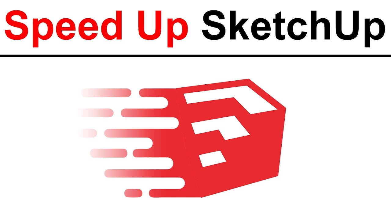 How to improve Sketchup performance | Fix lagging issues
