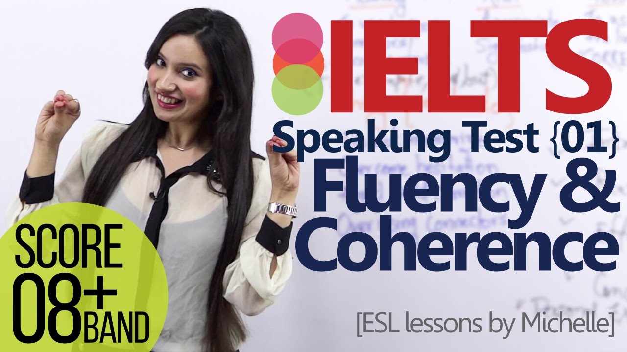 IELTS speaking test &ndash; Part 01 &ndash; Fluency and Coherence (Improve your Band score)