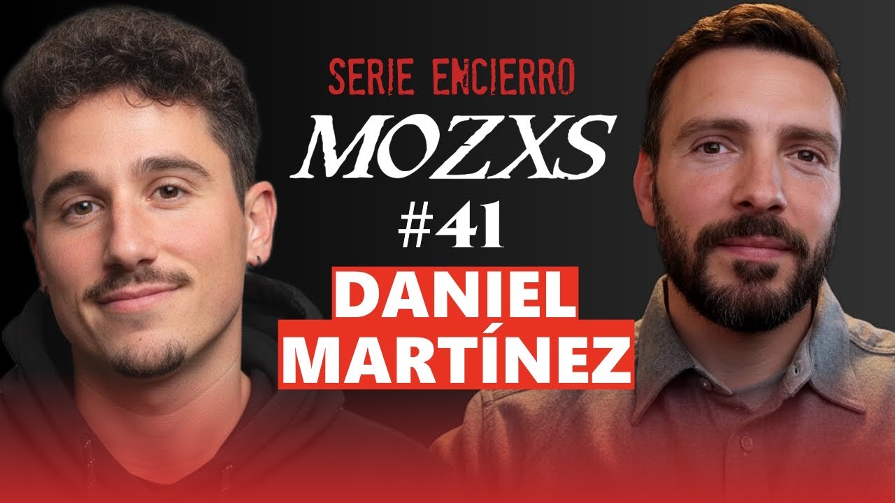 Mozxs #41 - Daniel Martínez (Serie Encierro)