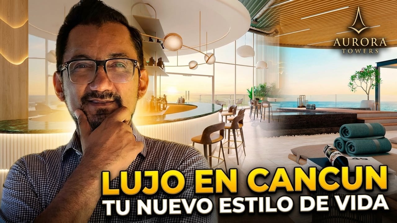 ¿Vale la pena invertir hoy en Aurora Towers Cancún? 🤔🌇