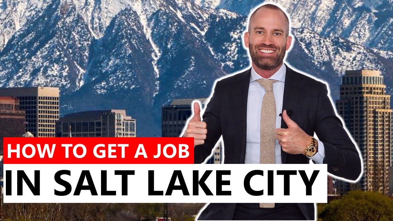 How to Get a Job in Salt Lake City