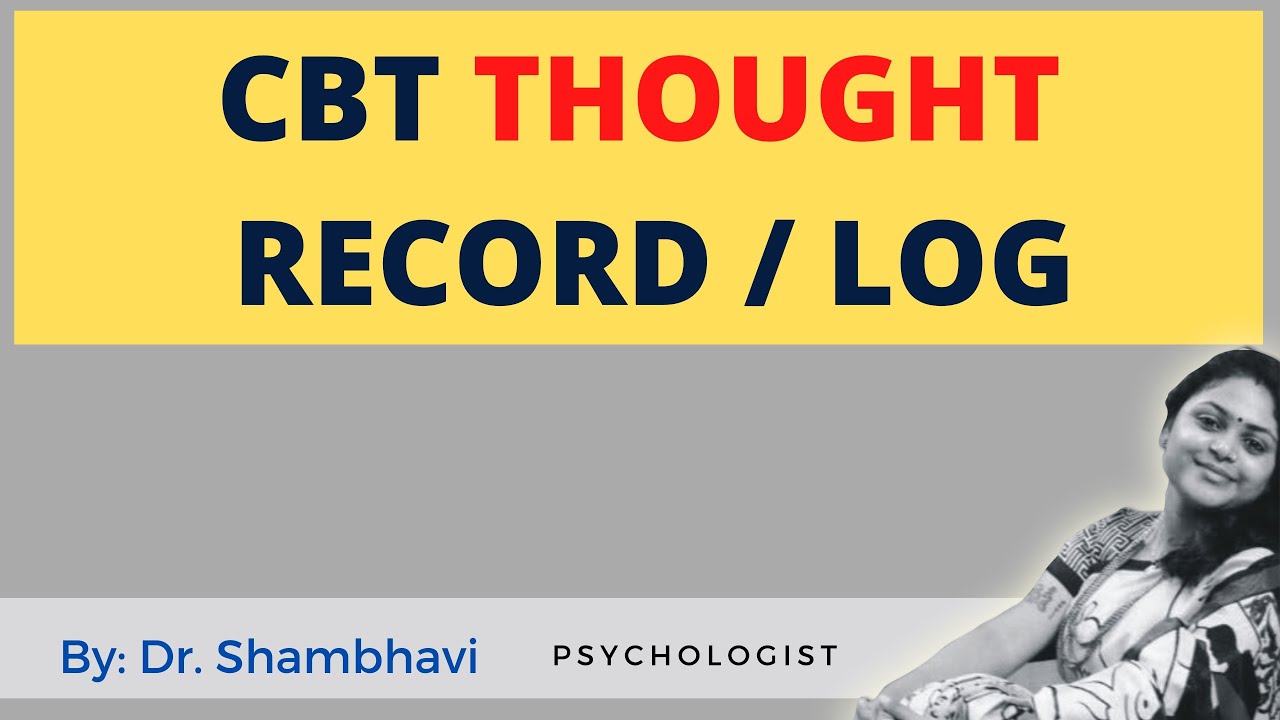 CBT Thought Record | CBT Thought Log