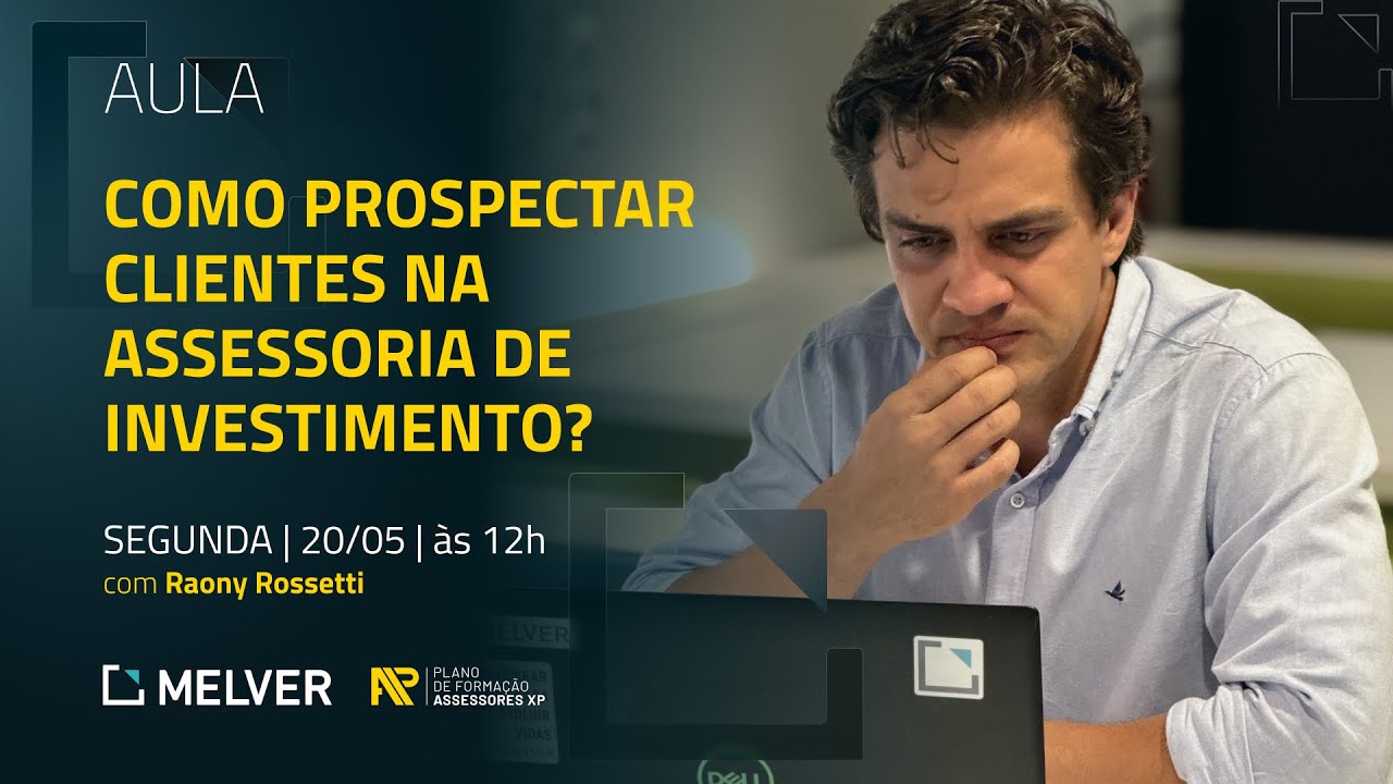 Como prospectar clientes na assessoria de investimento?