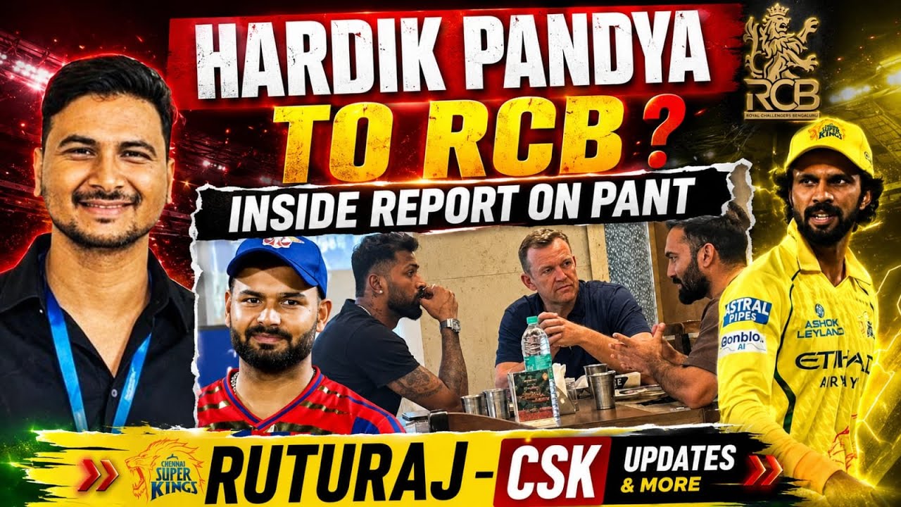 Hardik Pandya Meeting DK & Andy Flower - Inside Story around Pant and Ruturaj - Trade Window