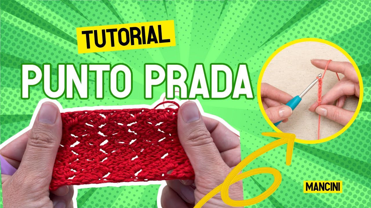 Punto Prada all’Uncinetto a Pannello per Mancini – Tutorial Chiaro e Passo Passo