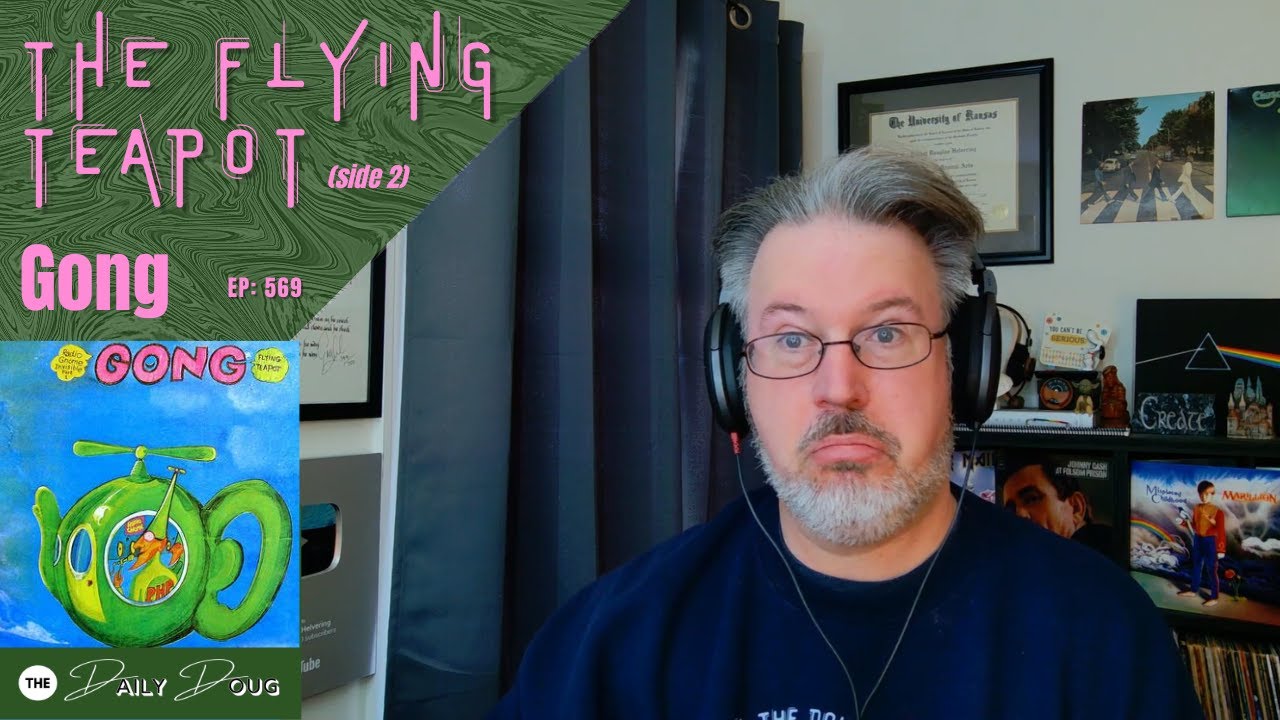 Classical Composer Reacts to GONG: THE FLYING TEAPOT (side 2) | The Daily Doug (Episode 569)