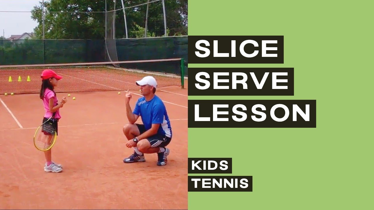 Kids Tennis Lesson: Slice Serve - how I taught my 6-year-old the slice serve / technique checkpoints