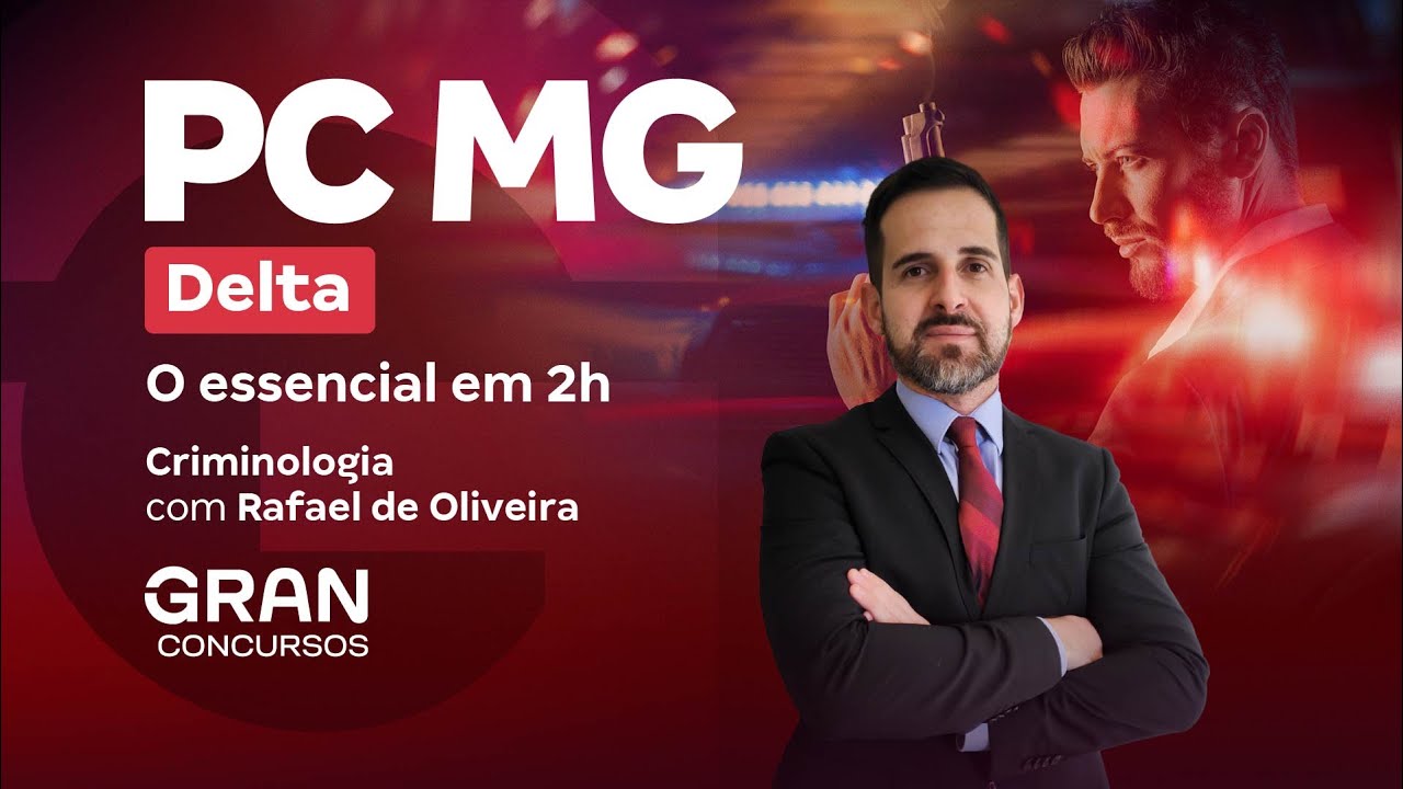 Concurso  Delta PC MG | O essencial de Criminologia em 2h